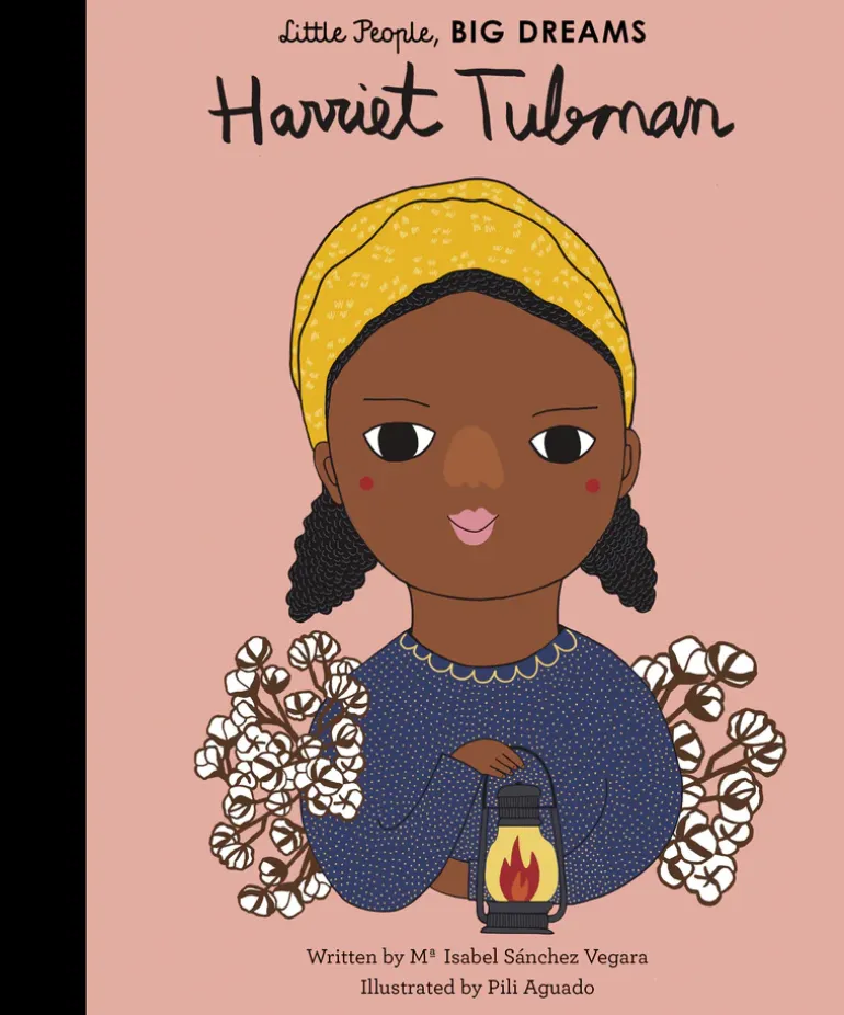 Little People Big Dreams Books | Hardback | Harriet Tubman